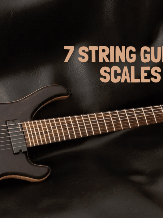 One Extra String, More Fun Learning 7 String Guitar Scales