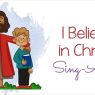 I Believe in Christ Lyrics by LDS Primary Songs Sing Along